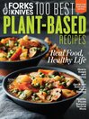 Cover image for Forks Over Knives 100 Best Plant-Based Recipes